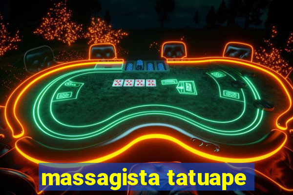 massagista tatuape